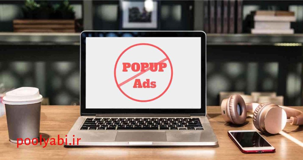 اهمیت تبلیغات پاپ آپ برای کسب و کارها ,